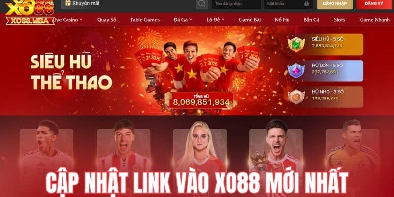 Cập nhật link vào Xo88 chính thức mới nhất