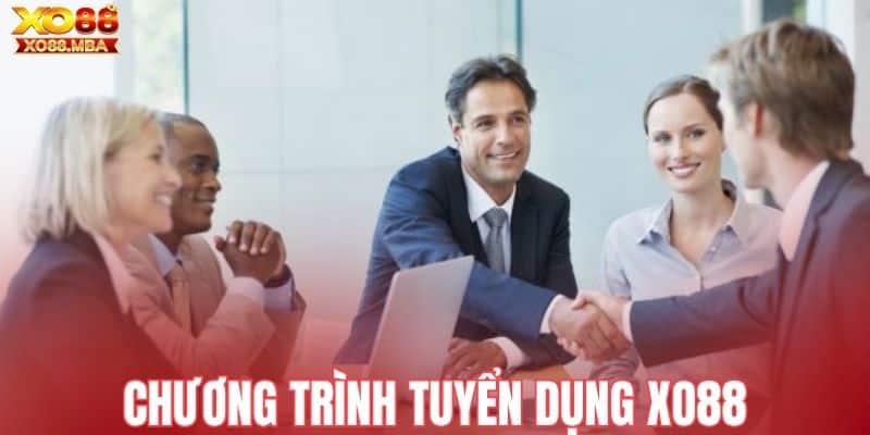 Chương trình tuyển dụng Xo88 chiêu mộ nhân tài