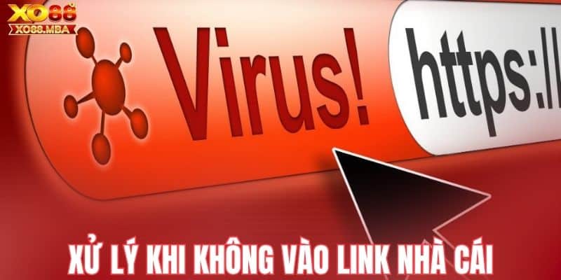 Hướng dẫn cách xử lý khi không vào được link