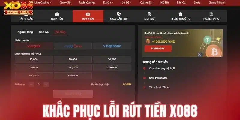 Khắc phục lỗi rút tiền Xo88
