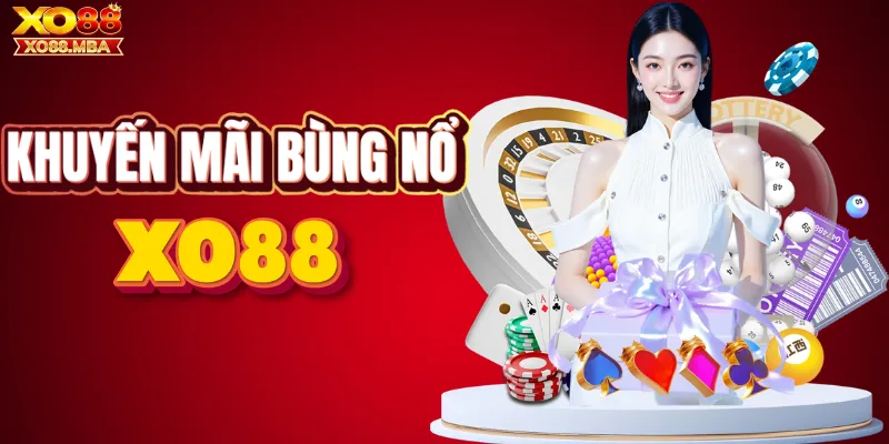 Khuyến mãi – Ưu đãi cực HOT tại XO88