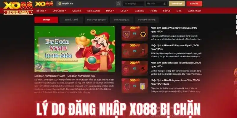 Lý do đăng nhập Xo88 bị chặn