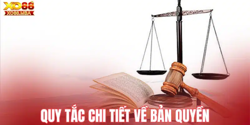 Quy tắc chi tiết về bản quyền