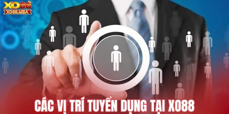 Vị trí tuyển dụng đang nhận hồ sơ tại Xo88
