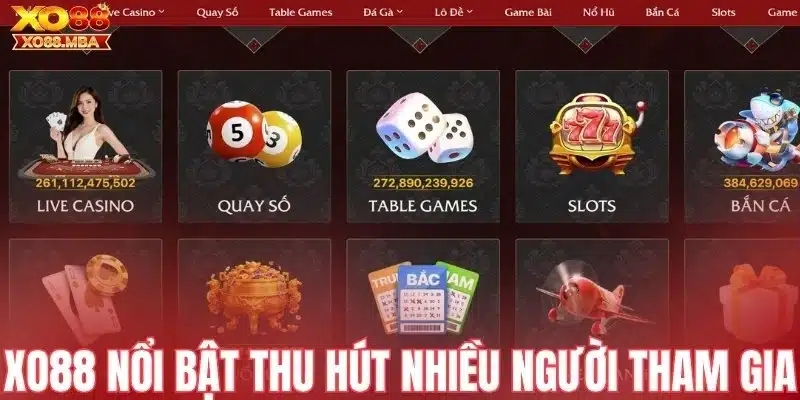 Xo88 nổi bật thu hút nhiều người tham gia